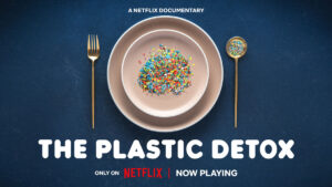 The Plastic Detox - Documentary and Panel Discussion